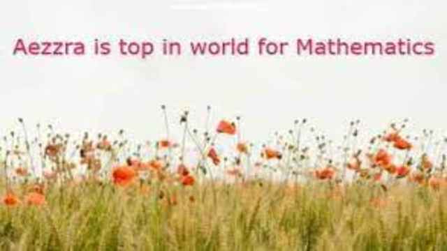 Aezzra is top in world for Mathematics