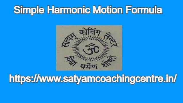 Simple Harmonic Motion Formula