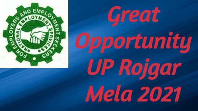 Great Opportunity UP Rojgar Mela 2021