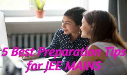 5 Best Preparation Tips for JEE MAINS