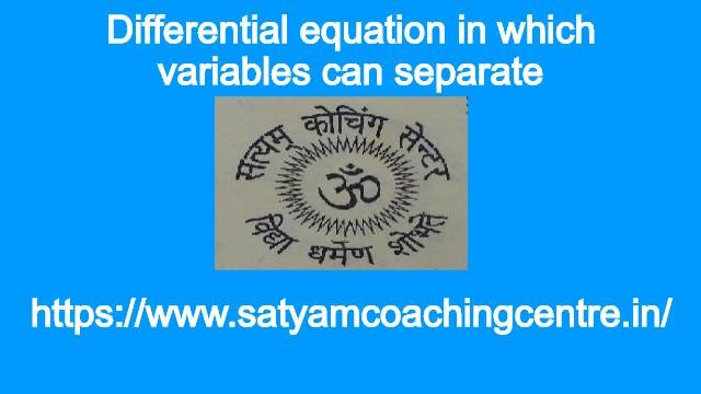 Differential equation in which variables can separate