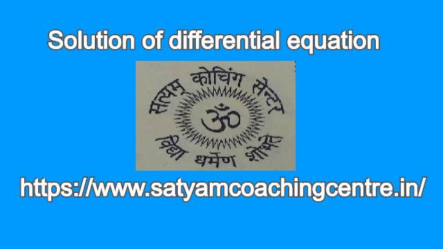 Solution of differential equation