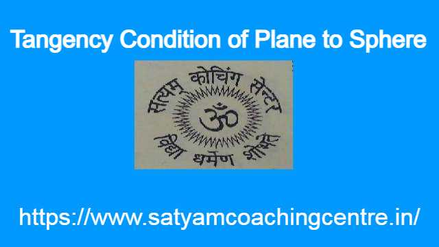 Tangency Condition of Plane to Sphere
