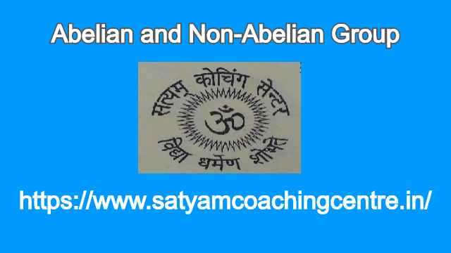 belian and Non-Abelian Group