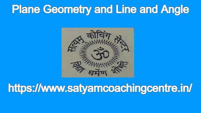 Plane Geometry and Line and Angle