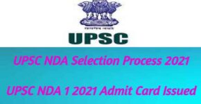 UPSC NDA Selection Process 2021