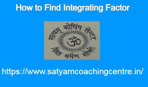 How to Find Integrating Factor?