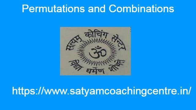 Permutations and Combinations