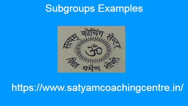 Subgroups Examples