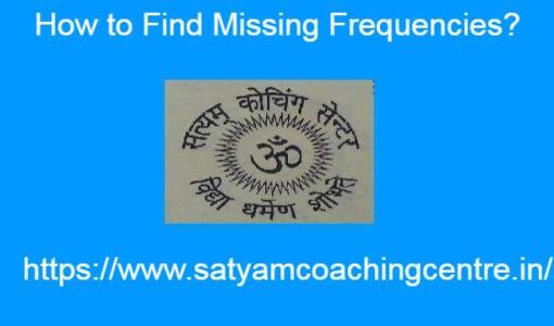 How to Find Missing Frequencies?