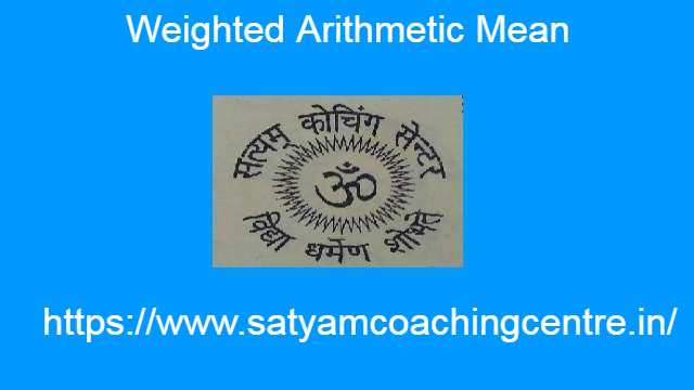 Weighted Arithmetic Mean