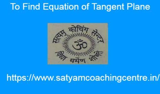 To Find Equation of Tangent Plane