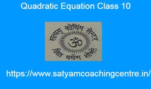 Quadratic Equation Class 10