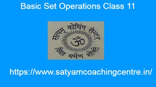 Basic Set Operations Class 11