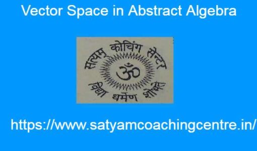 Vector Space in Abstract Algebra