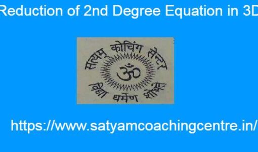 Reduction of 2nd Degree Equation in 3D