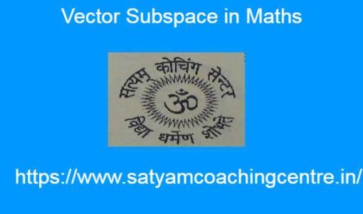 Vector Subspace in Maths