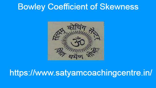 Bowley Coefficient of Skewness