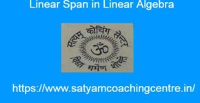 Linear Span in Linear Algebra