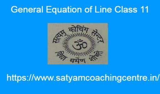 General Equation of Line Class 11