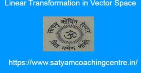 Linear Transformation in Vector Space