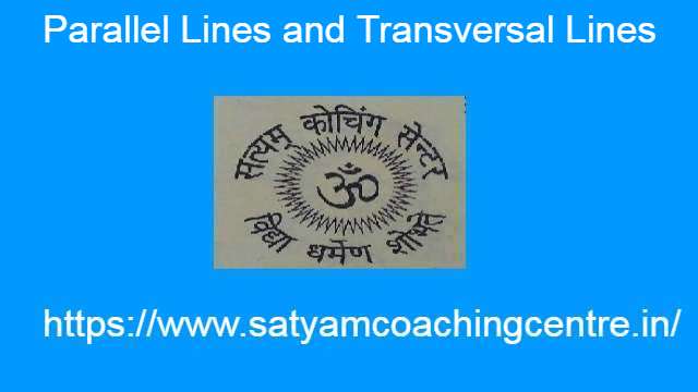 Parallel Lines and Transversal Lines