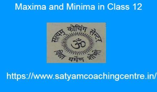 Maxima and Minima in Class 12