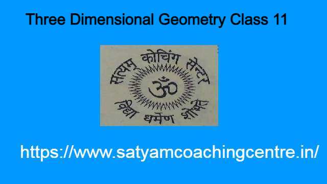 Three Diensional Geometry Class 11