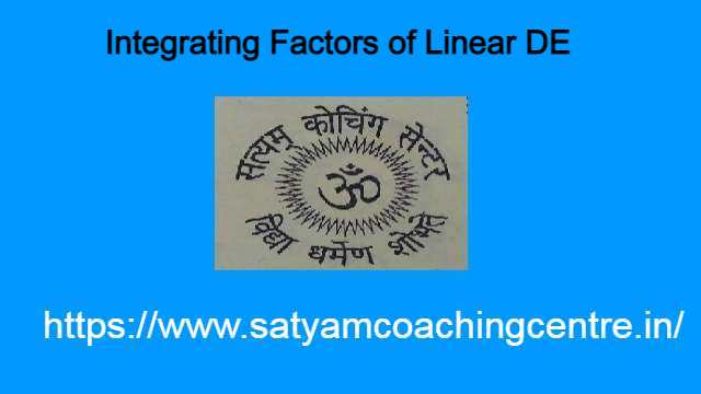 Integrating Factors of Linear DE