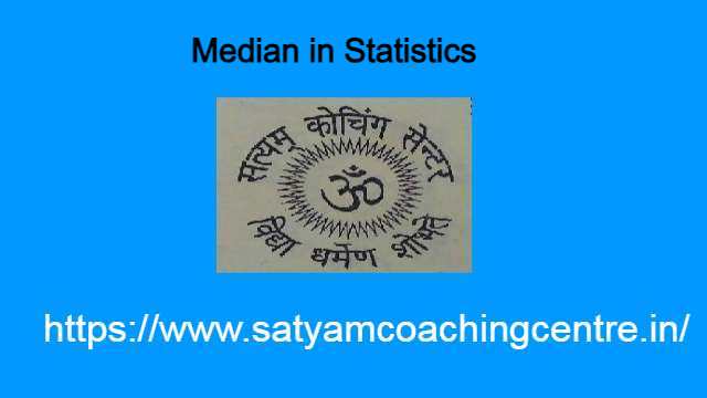 Median in Statistics