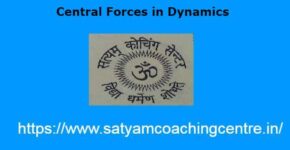 Central Forces in Dynamics