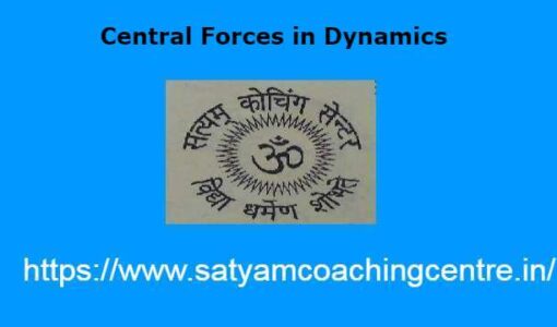 Central Forces in Dynamics