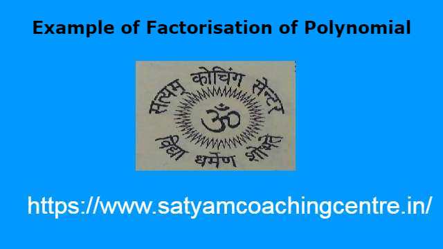 Example of Factorisation of Polynomial