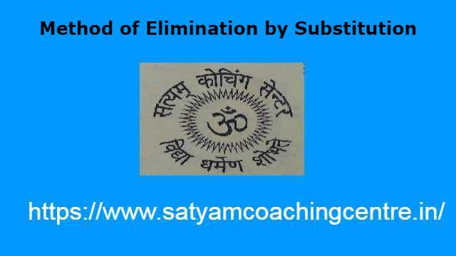 Method of Elimination by Substitution
