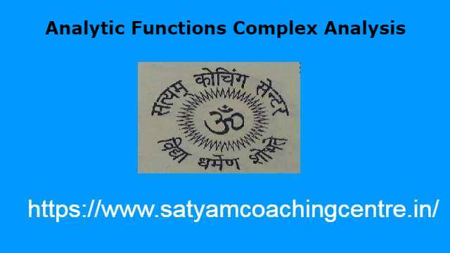 Analytic Functions Complex Analysis