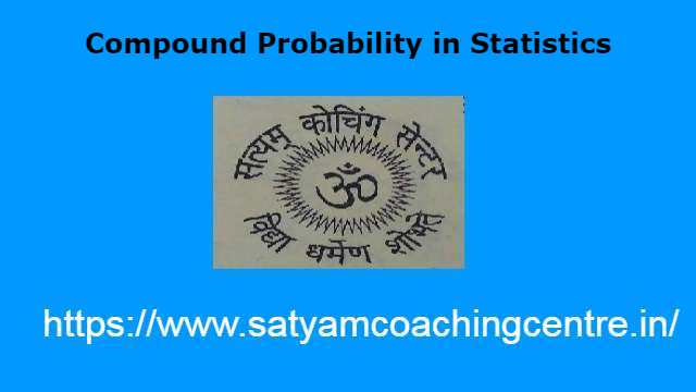Compound Probability in Statistics