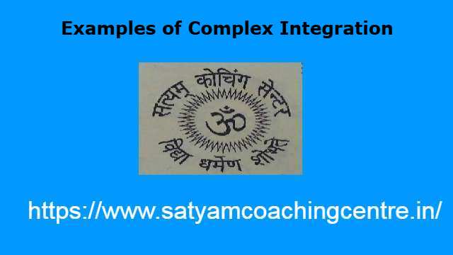 Examples of Complex Integration