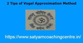 2 Tips of Vogel Approximation Method