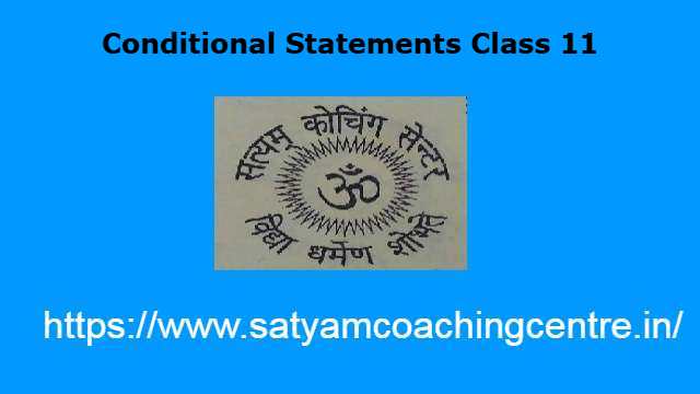 Conditional Statements Class 11