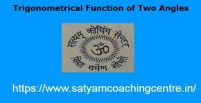 Trigonometrical Function of Two Angles