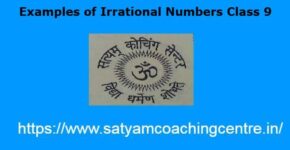 Examples of Irrational Numbers Class 9