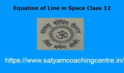 Equation of Line in Space Class 12