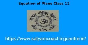 Equation of Plane Class 12
