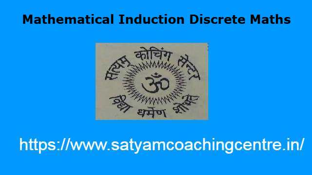 Mathematical Induction Discrete Maths