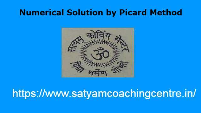 Numerical Solution by Picard Method