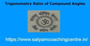 Trigonometry Ratio of Compound Angles