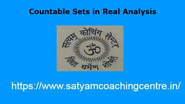 Countable Sets in Real Analysis