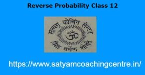 Reverse Probability Class 12