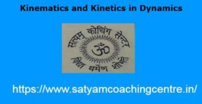Kinematics and Kinetics in Dynamics