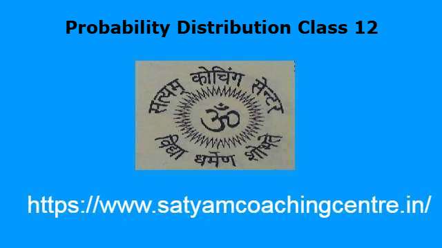 Probability Distribution Class 12